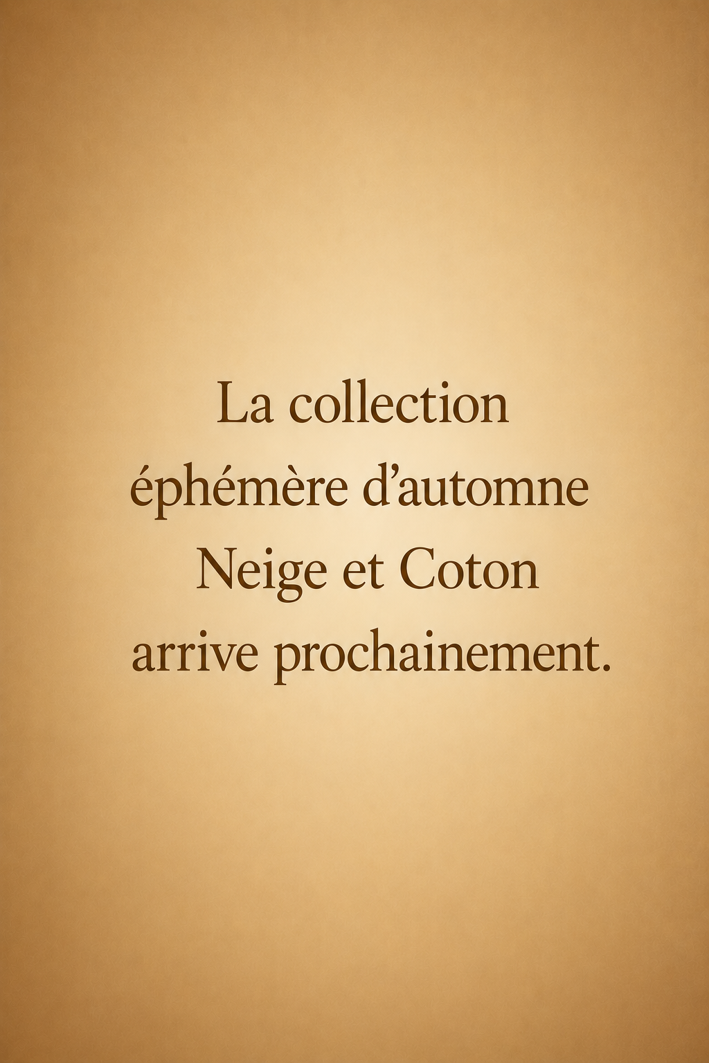 Collection Éphémère: Durée limitée
